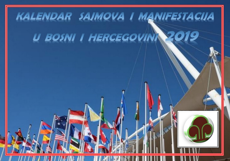 Vanjskotrgovinska komora Bosne i Hercegovine objavila Kalendar sajmova u BiH za 2019. godinu