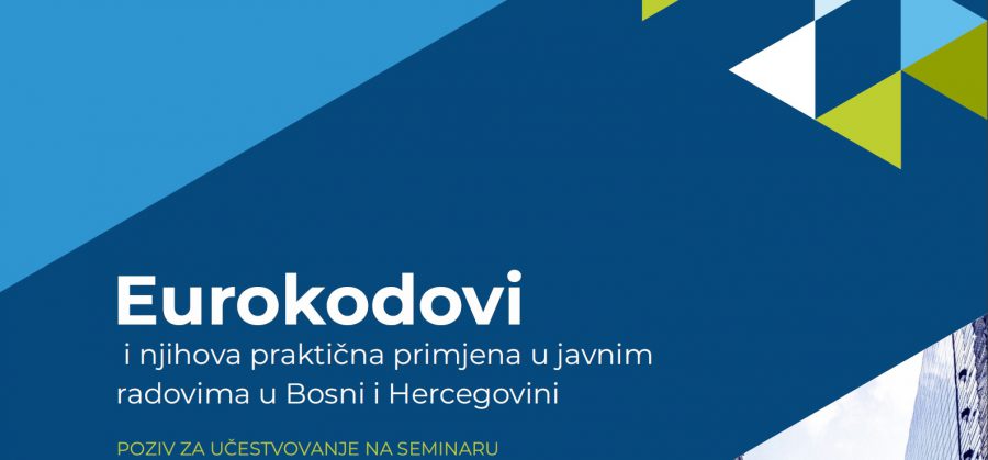 Seminar/webinar Eurokodovi i njihova praktična primjena u javnim radovima u Bosni i Hercegovini, 14.10.2021.