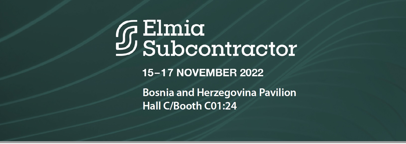 Metal Industry of Bosnia and Herzegovina at ELMIA Subcontractor, 15-17.11.2022., Jonkoping Sweden