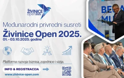 Živinice Open 2025: Međunarodni privredni susreti okupljaju ključne privredne aktere iz BiH, regije i svijeta