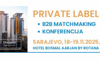 Poziv za učešće na PRIVATE LABEL B2B Matchmaking & Konferenciju