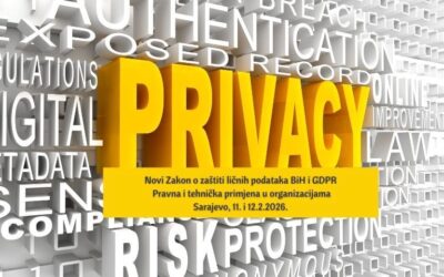 Poziv za edukaciju „Novi Zakon o zaštiti ličnih podataka BiH i GDPR: pravna i tehnička primjena u organizacijama“