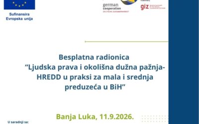 Poziv kompanijama za učešće na besplatnoj stručnoj radionici o HREDD-u u Banjoj Luci
